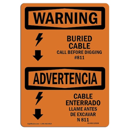 Signmission OSHA WARNING, Buried Cable Call Before Digging Bilingual, 14in X 10in Aluminum, OS-WS-A-1014-L-12508 OS-WS-A-1014-L-12508